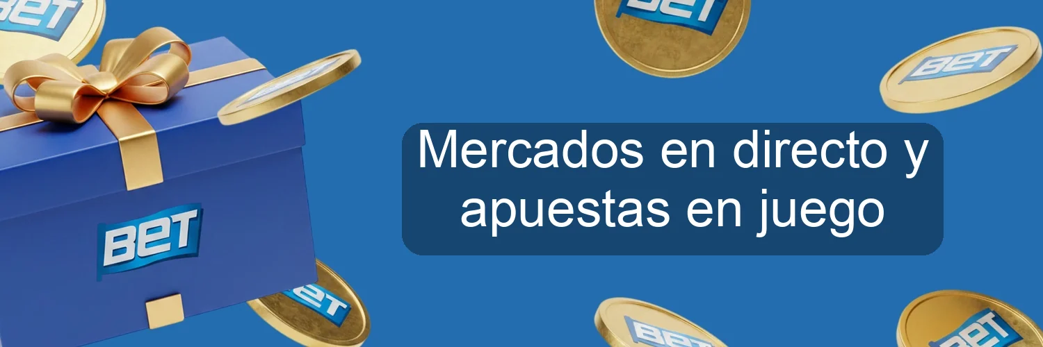 Mercados en directo y apuestas en juego