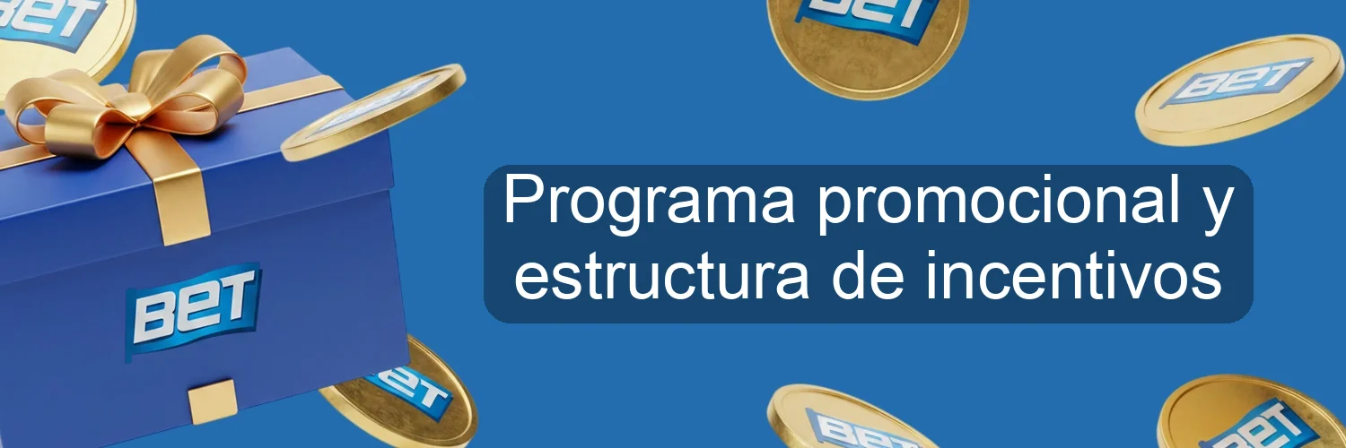 Programa promocional y estructura de incentivos